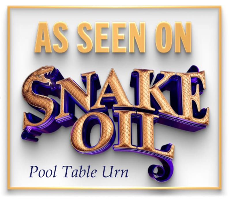 May include: A gold and purple 3D logo with the text "Snake Oil" and the words "As Seen On" above it. The logo is on a white background with the words "Pool Table Urn" below it.