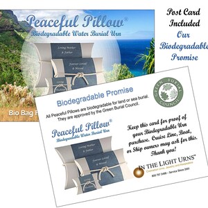 May include: A white and blue biodegradable water burial urn with the text "Peaceful Pillow&reg; Biodegradable Water Burial Urn" and a green logo with the text "Green Burial Council". The urn is shaped like a pillow and has a white rope tied around it. The text "Biodegradable Promise" is also included. The image includes a postcard with the text "Post Card Included Our Biodegradable Promise".