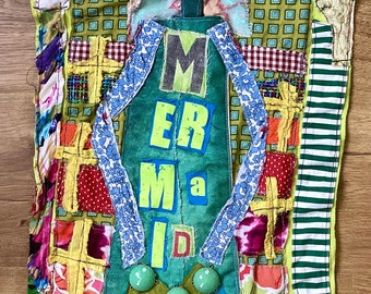 BEACH COTTAGE folk art MERMAID PATCHWORk Coastal Sea Wall Hanging * my Bonny *  Fabric Collage Vintage Materials Assemblage Oceanic