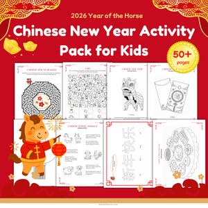 May include: A red background with the text "2026 Year of the Horse Chinese New Year Activity Pack for Kids." The image shows a collection of coloring pages and activities, including a maze, I-Spy, and zodiac animals. The pack includes over 50 pages.
