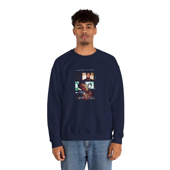 BTS Jungkook Sweatshirt I Am Still Jungkook Unisex Sweater BTS Fan Sweatshirt Jungkook Movie Sweatshirt Unisex Crewneck Sweatshirt Etsy