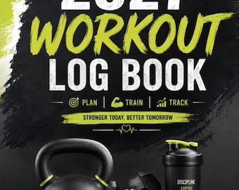 May include: A 2027 workout log book with a black and lime green cover featuring the text 2027 WORKOUT LOG BOOK, PLAN, TRAIN, TRACK, STRONGER TODAY, BETTER TOMORROW, and EVERY REP COUNTS. Includes a black kettlebell, dumbbells, and a shaker bottle.