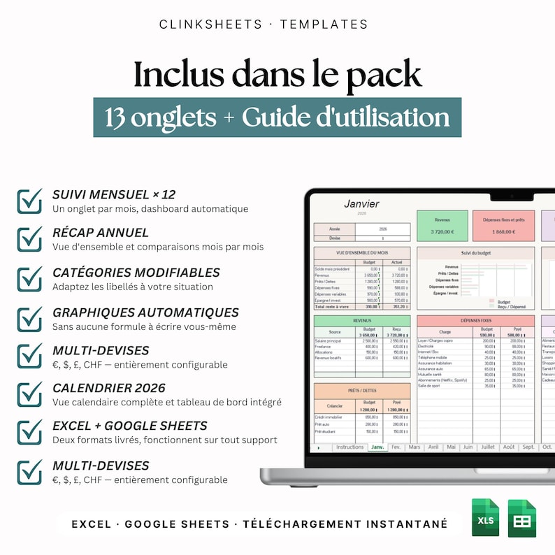 May include: A digital spreadsheet template for Excel and Google Sheets displayed on a laptop screen. The interface shows a monthly budget tracker with tables, charts, and financial categories. Text includes Clinksheets Templates, 13 onglets + Guide d'utilisation, and a list of features like Suivi Mensuel, R&eacute;cap Annuel, and Multi-Devises.