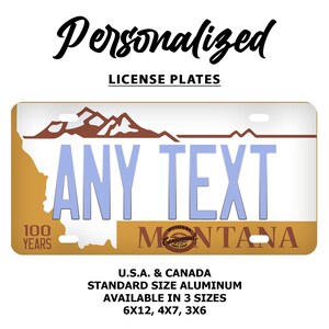 Custom Montana License Plate | Personalized Name | Custom Text | All 50 States | 3 Sizes | Car Tag | Motorcycle Plate | Bicycle Plate