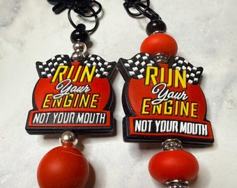 Run your engine not your mouth keychain