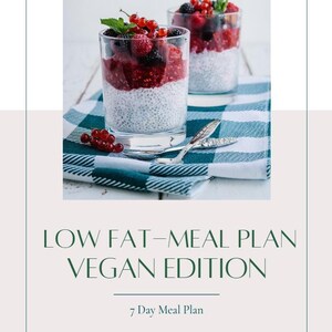 7 Day Low-Fat Vegan Meal Plan | Plant-Based | Health Eating | Vegan Food | Recipes | Simple Vegan Recipes | Meal Ideas | Digital Products