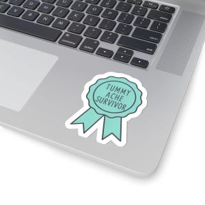 Tummy Ache Survivor Sticker: Glossy Laptop Decal, Fun Gift