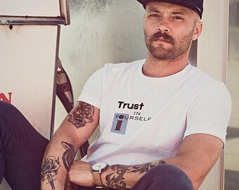 Trust In Yourself t-shirt, Self love graphic tee "Trust In Yourself", Trendy inspirational streetwear, Unique gift idea, Cotton unisex shirt