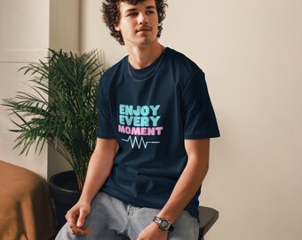 Enjoy Every Moment t-shirt, Trendy graphic cute tee, Aesthetic mindful gift, Inspirational quote shirt, Unisex organic cotton casual apparel