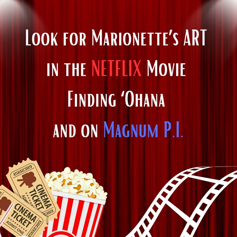 May include: Image with a red curtain backdrop, popcorn, and cinema tickets. Text reads: "Look for Marionette's Art in the Netflix Movie Finding 'Ohana and on Magnum P.I." A film strip graphic is also present.