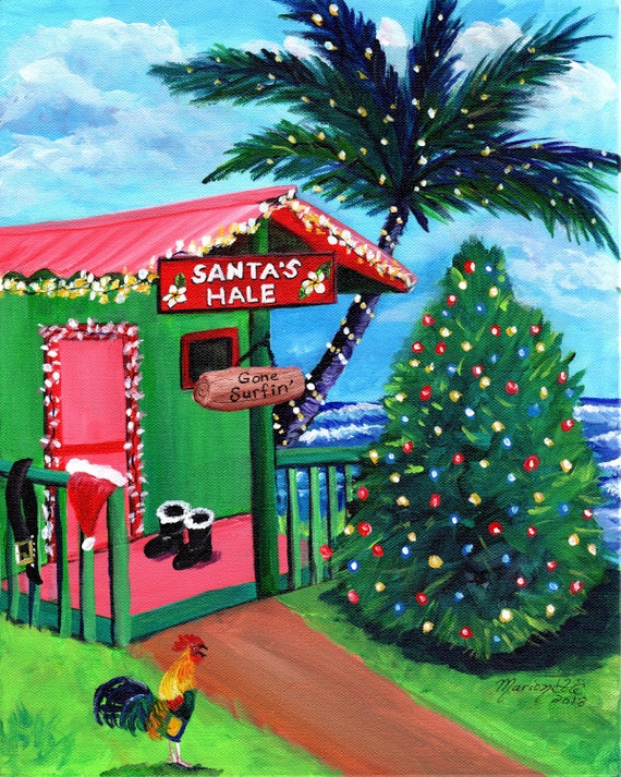 Hawaii Christmas Art, Mele Kalikimaka, Hawaiian Santa, Surfing Santa, Kauai Christmas Cottage, Santas Hale, Gone Surfing, Tropical Christmas