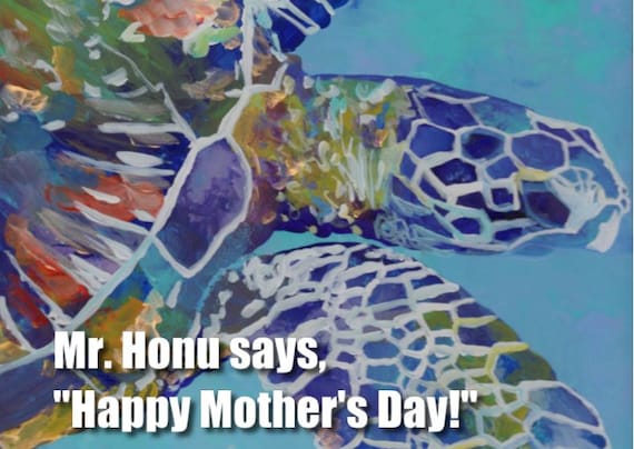 Happy Mother's Day, Sea Turtle Cards, Hawaiian Honu Card, Turtle Mothers Day, Mom Card, Mum Cards, 5x7 PDF Digital Download, Animal moms day