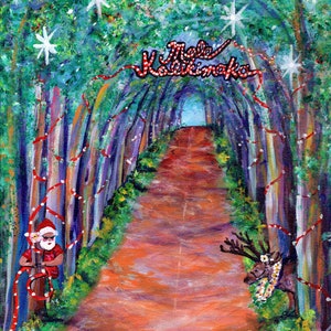 Mele Kalikimaka Kauai Tree Tunnel, Hawaii Christmas Art, Hawaiian Santa, Kauai Christmas, Santa Claus and Reindeer, Funny Mele Kalikimaka