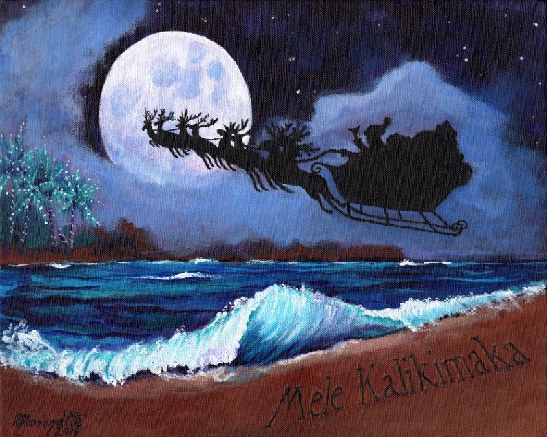 May include: A painting of Santa Claus flying over a beach at night with a full moon in the background. The text "Mele Kalikimaka" is written on the sand.