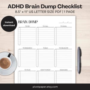Pode incluir: Uma lista de verificação imprimível para descarregar o cérebro, intitulada "ADHD Brain Dump Checklist". A lista de verificação é dividida em nove seções: A fazer, Ligar, Enviar por e-mail, Pesquisar, Comprar, Delegar, Planejar, Não esquecer e Prazos. Cada seção tem espaços com linhas para escrever.