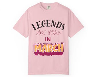 Legends Are Born In March-T-shirt | Shirt verjaardag maart