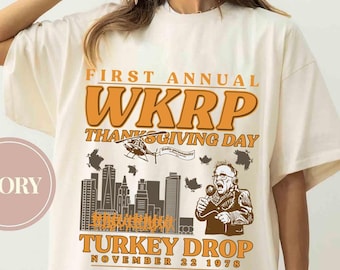 T-shirt, sweat, sweat à capuche, drôle de Thanksgiving WKRP dinde de confort couleurs - première édition annuelle du jour de Thanksgiving WKRP Cincinnati OH