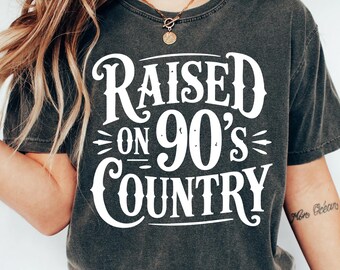 Raised on 90s Country Shirt, Comfort Colors Retro 90's Country Shirt, Nashville Shirt, Country Music Lover Shirt, Southern Farm Fall T-Shirt