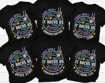 Teacher Shirt, Some Days I Rock It TShirt, Back To School Shirt, End of Year Shirt, Teacher Gift, Skeleton Teacher Shirts, Elementary School