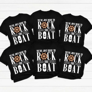 We're Just Here to Rock the Boat Shirt, Matching Group Cruise Tee, Family Cruise Shirts, Cruise Trip T-shirt, Vacation Shirt For a Group
