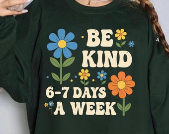 Comfort Colors® Be Kind 6-7 Shirt, Funny Teacher Shirt, School Librarian Tee, English Teacher Shirt, Sarcastic 67 Meme Shirt