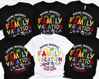 Family Vacation 2025 Making Memories Together Shirt,Custom Family Shirt,Family Matching Tees,Summer Vacation T-shirts,Family Vacation Shirts