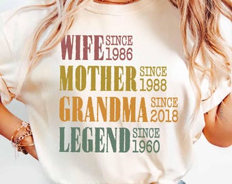 Personalized Mom Grandma Shirt, Mother's Day Shirt, Wife Mother Grandma Legend, Grandmother Custom Dates, Funny Mom Birthday Gift for women