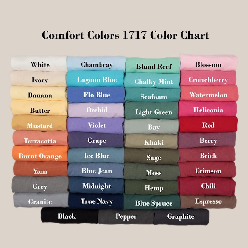 May include: Color chart showing 36 different colors of Comfort Colors 1717 fabric. The colors are arranged in rows and columns, with the names of each color listed below each swatch.