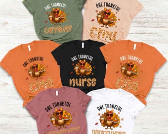 Personalized One Thankful Nurse Shirt, Custom CNA LPN Healthcare Turkey Tee, Thanksgiving Nursing Gift