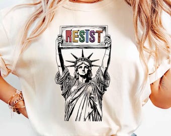 Resist Shirt Statue of Liberty Tshirt, Resist T Shirt Women, Resist Tshirt for Feminist Gift, Resist T-Shirt, Resist Tee for Feminist Shirt
