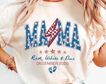 4th of July Pregnancy Announcement Shirt, American Mama, Red White and Due, Patriotic Maternity Tee, July Fourth Shirt for Mom to Be