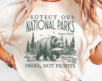 Save Our National Parks Shirt, Protect Our Parks Tee, T-Shirt for Nature Lovers, Outdoor Adventure Gear, Gift for Hikers, Resist Shirt