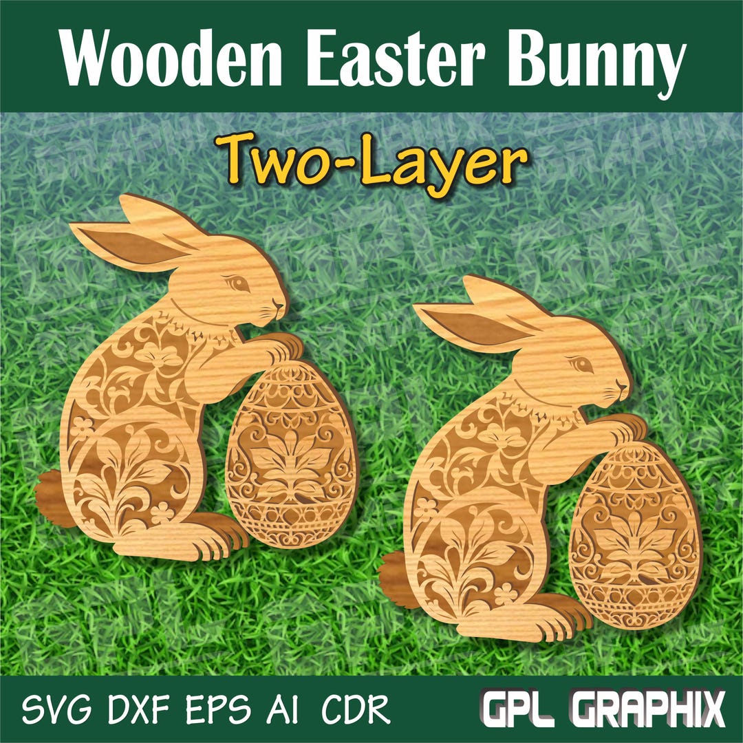 Wooden Easter Bunny Two-layer Laser Cut Pattern - Svg, Dxf, Eps, Ai ...