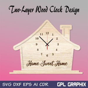 May include: A two-layer wooden clock design in the shape of a house with the text "Home Sweet Home" on the front. The clock face has black hands and black numbers.