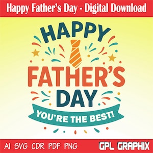 Happy Father&#39;s Day You&#39;re the Best - Digital Download