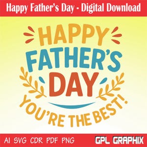 Happy Father&#39;s Day You&#39;re the Best - Digital Download