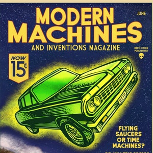 Repo Man- Modern Machines and Inventions 11 x 14 signed print