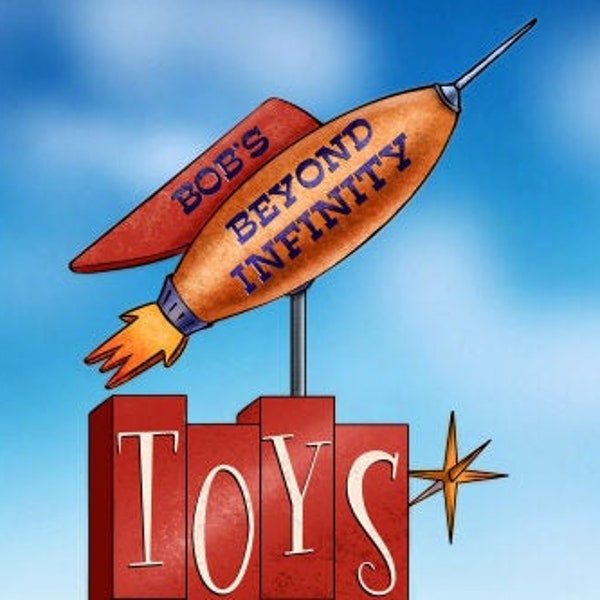 Bob's Beyond Infinity Toys- Googie Sign Print