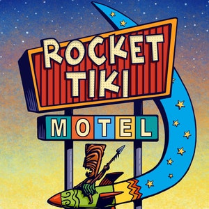 Rocket Tiki Googie Sign- 11 x 14 Signed print