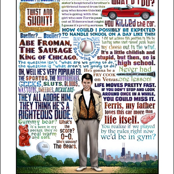 Life Moves Pretty Fast- Ferris Bueller's Day Off tribute- signed print