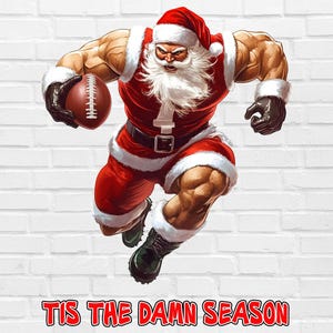 Tis The Damn Saison PNG | Tis The Damn Season Fußball PNG | Fußball Santa PNG Weihnachten Fußball Png Thanksgiving Spieltag Touch Down Herbst