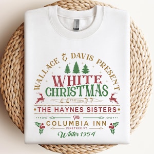 White Christmas Sweatshirt, Columbia Inn Pine Tree Vermont Christmas Sweatshirt, Christmas Movie Sweatshirt, A White Christmas Shirt