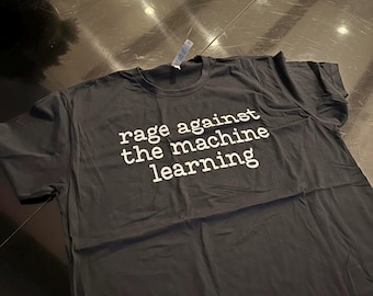Embroidered Rage Against the Machine Learning T-shirt, Funny Coded Tee