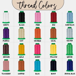 May include: A chart of thread colors with names for each color. The colors include white, black, pink, red, baby blue, purple, oat, orange, sisal, silver, brown, gold, berry, yellow, green, tea berry, copper, blue, navy, and royal blue.