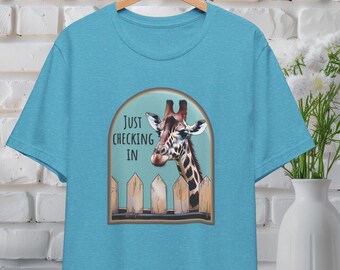 Just Checking In Shirt, Caring Giraffe Design Tee, Humorous and Curious Graphic T-Shirt, Unisex Animal Lover Tee, Playful Wildlife Design