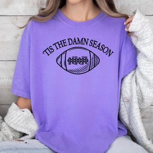 Tis the Damn Season Comfort Colors® Shirt, Sport Shirt, Game Day Shirt, College Football Gift, Football Season Tee, American Football Shirt