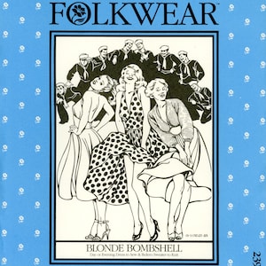May include: A sewing pattern envelope titled FOLKWEAR 239 BLONDE BOMBSHELL. The light blue cover features a repeating white floral pattern and a black and white illustration of three people in dresses and a bolero sweater surrounded by sailors.