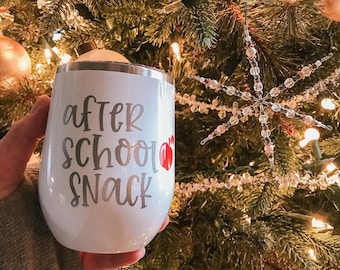 After School Snack Insulated Steel Wine Tumbler...  Teacher Gift Wine Tumbler