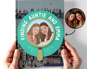 May include: A personalized book titled "Finding Auntie and Emma" featuring a cartoon illustration of two women in a teal circle. The background shows an airport scene with people and luggage. A photo of the two women is in a circle on the right.