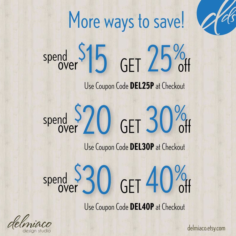 May include: A graphic with blue text on a woodgrain background. Spend over $15 and get 25% off with code DEL25P, spend over $20 and get 30% off with code DEL30P, spend over $30 and get 40% off with code DEL40P.